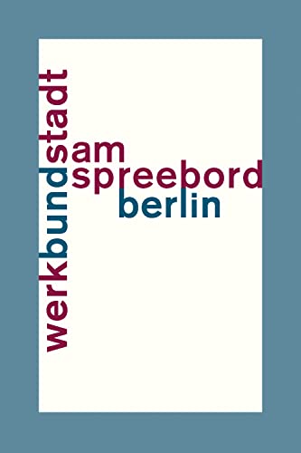 WerkBundStadt Am Spreebord von Jovis Verlag GmbH